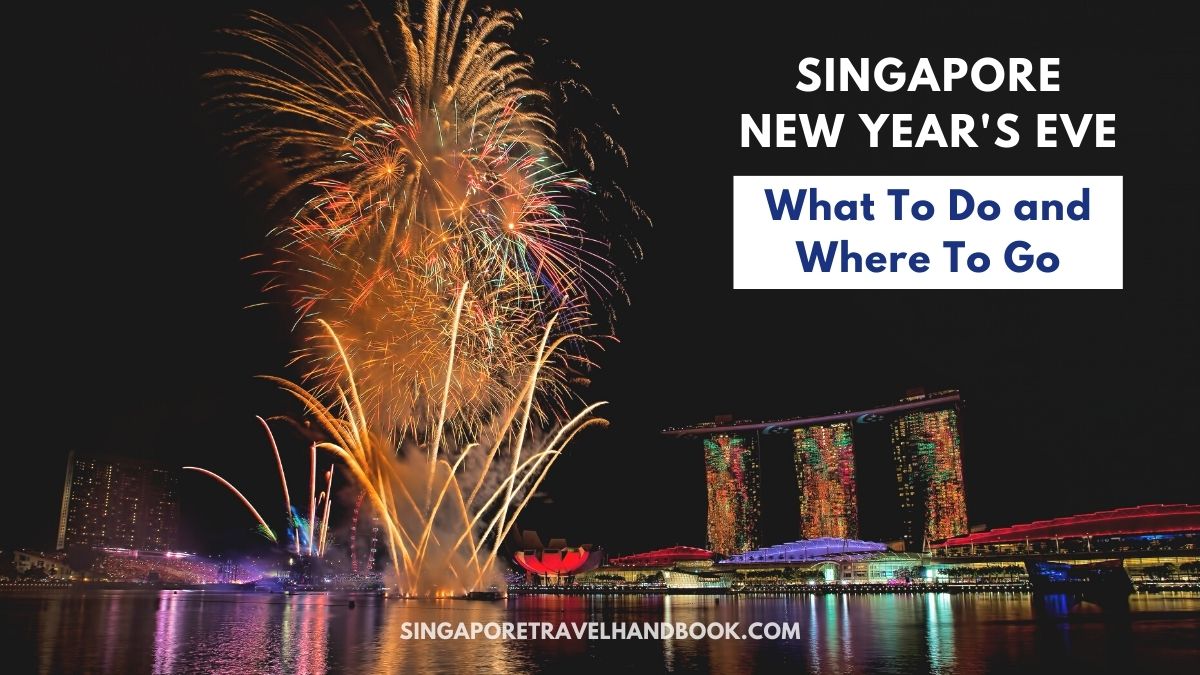 Singapore New Year's Eve - What to do and Where to go